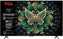 картинка mini led телевизор tcl 75c6k (10131010/200326/5082489/003, китай) tcl 75c6k uhd google tv от магазина Tovar-RF.ru